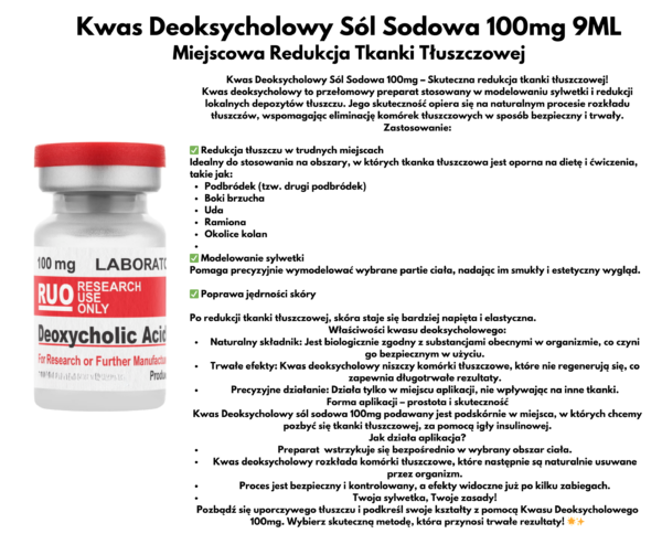 Kwas Deoksycholowy Sól Sodowa 100mg 9ml – Precyzyjna Redukcja Tkanki Tłuszczowej